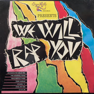 V.A. (GRANDMASTER MELLE MEL, LA VA'BA) / We Will Rap You