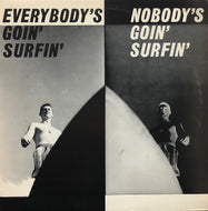 V.A. (New Dimensions, Aki Aleong ＆ The Nobles) / Everybody's Goin' Surfin' / Nobody's Goin' Surfin'