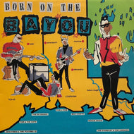 V.A. (Bad Habits, John Fred & The Playboys) / Born On The Bayou