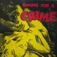 V.A (Hollywood Persuaders, Les Baxter, Viscounts) / Swing For A Crime