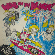 V.A.（Safaris, Emerald City Bandits, Crestones） / Wail On The Beach!