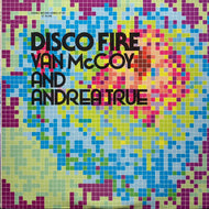 VAN McCOY / ANDREA TRUE / DISCO FIRE / VAN McCOY / ANDREA TRUE