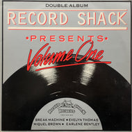 V.A. (EVELYN THOMAS, BREAK MACHINE) / Record Shack Presents Volume One