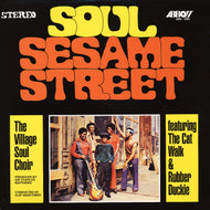 VILLAGE SOUL CHOIR / SOUL SESAME STREET