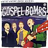 VINCENT VINCENT AND THE VILLAINS / GOSPEL BOMBS