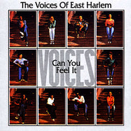 VOICES OF EAST HARLEM / CAN YOU FEEL IT