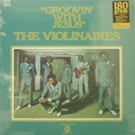 VIOLINAIRES / GROOVIN' WITH JESUS (180g)