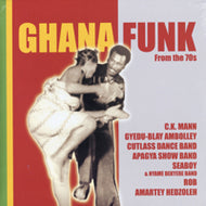 V.A. (C.K. MANN / AMARTEY HEDZOLEH etc.) / GHANA FUNK FROM THE 70S