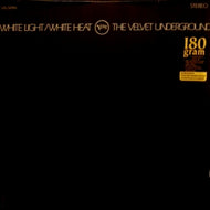 VELVET UNDERGROUND / WHITE LIGHT / WHITE HEAT (180g)