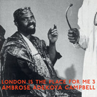 V.A. (WEST AFRICAN RHYTHM BROTHERS) / LONDON IS THE PLACE FOR ME 3
