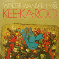 WALTER WANDERLEY / KEE-KA-ROO
