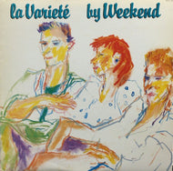 WEEKEND / LA VARIETE (ROUGH TRADE)