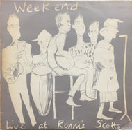 WEEKEND / LIVE AT RONNIE SCOTTS