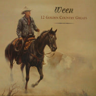 WEEN / 12 GOLDEN COUNTRY GREATS