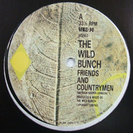 WILD BUNCH / FRIENDS AND COUNTRY MEN