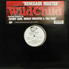 WILDCHILD / RENEGADE MASTER