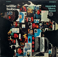 WILLIE BOBO / SPANISH BLUES BAND