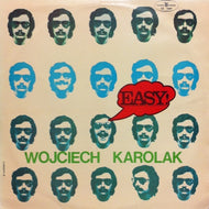 WOJCIECH KAROLAK / EASY！
