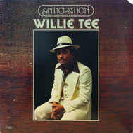 WILLIE TEE / ANTICAPATION