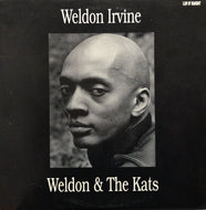 WELDON IRVINE / WELDON & THE KATS
