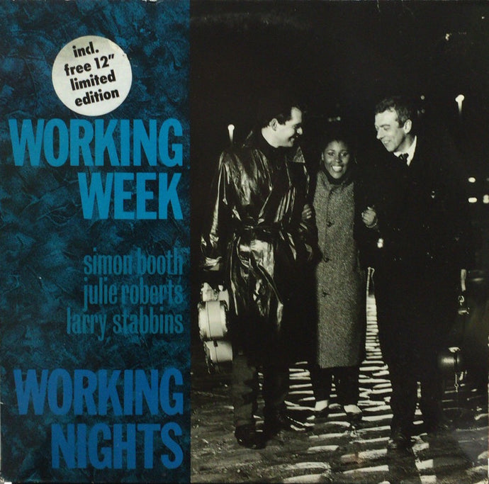 WORKING WEEK / WORKING NIGHTS