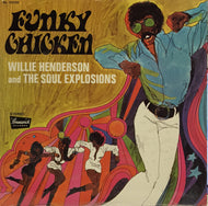 WILLIE HENDERSON AND THE SOUL EXPLOSIONS / FUNKY CHICKEN