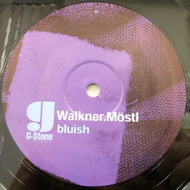 WALKNER . MOSTL / BLUISH