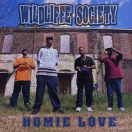 WILDLIFFE SOCIETY / HOMIE LOVE