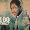 WILL DOWNING / I GO CRAZY