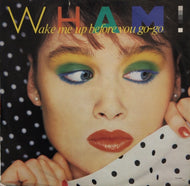 WHAM! / WAKE ME UP BEFORE YOU GO-GO