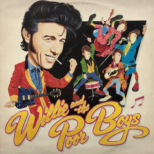 WILLIE AND THE POOR BOYS / Willie And The Poor Boys