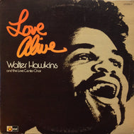 WALTER HAWKINS AND THE LOVE CENTER CHOIR / LOVE ALIVE