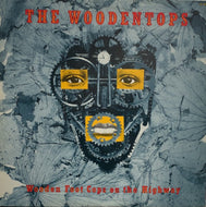 WOODENTOPS / WOODEN FOOT COPS ON THE HIGHWAY