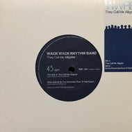 WACK WACK RHYTHM BAND / THEY CALL ME ALLIGATOR