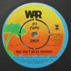 WAR / WHY CAN'T WE BE FRIENDS?