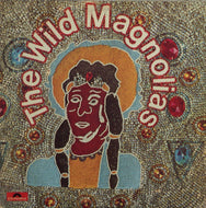 WILD MAGNOLIAS / WILD MAGNOLIAS