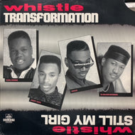 WHISTLE / TRANSFORMATION