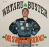 WATARU BUSTER / OH SWEET NISHIOGI