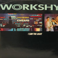 WORKSHY / I SAW THE LIGHT