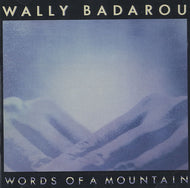 WALLY BADAROU / WORDS OF A MOUNTAIN
