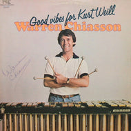 WARREN CHIASSON / GOOD VIBES FOR KURT WEILL