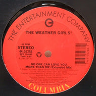WEATHER GIRLS / NO ONE CAN LOVE YOU MORE THAN ME