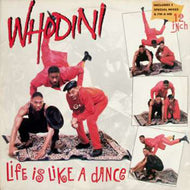 WHODINI / LIFE IS LIKE A DANCE