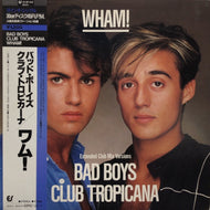 WHAM! / BAD BOY / CLUB TROPICANA 帯付