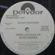 WAYNE HENDERSON / DANCIN' LOVE AFFAIR