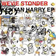 WEVIE STONDER / KENYAN HARRY EP
