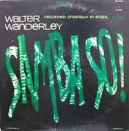 WALTER WANDERLEY / SAMBA SO!