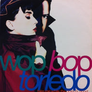 WOP BOP TORLEDO / TAKE ME WHILE THE GOING'S GOOD
