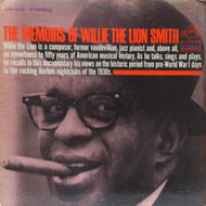 WILLIE THE LION SMITH / THE MEMOIRS OF WILLIE THE LION SMITH