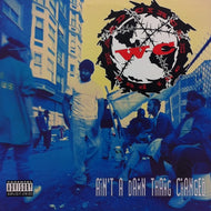 WC AND  THE MAAD CIRCLE / AIN'T A DAMN THANG CHANGED